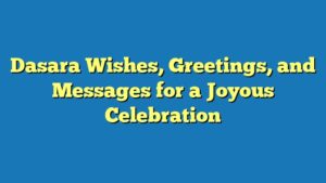 Dasara Wishes, Greetings, and Messages for a Joyous Celebration