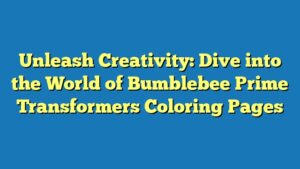 Unleash Creativity: Dive into the World of Bumblebee Prime Transformers Coloring Pages