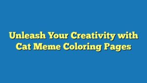 Unleash Your Creativity with Cat Meme Coloring Pages
