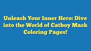 Unleash Your Inner Hero: Dive into the World of Catboy Mask Coloring Pages!