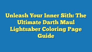 Unleash Your Inner Sith: The Ultimate Darth Maul Lightsaber Coloring Page Guide