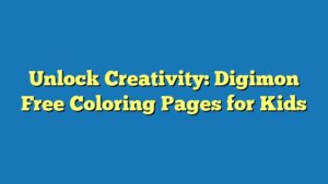 Unlock Creativity: Digimon Free Coloring Pages for Kids